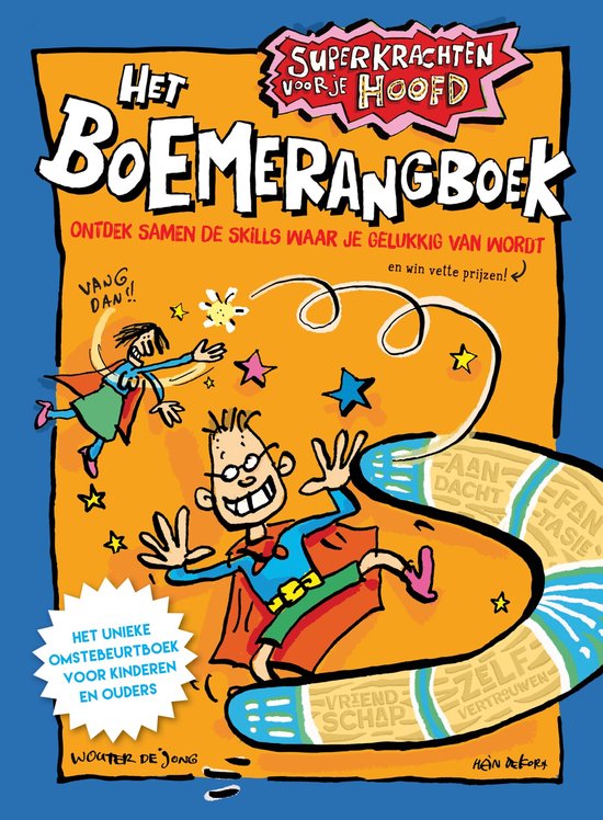 Superkrachten voor je hoofd: Het Boemerangboek, gesigneerd door schrijver Wouter de Jong 